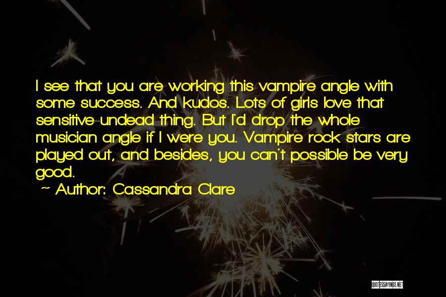 Rock Stars Quotes By Cassandra Clare