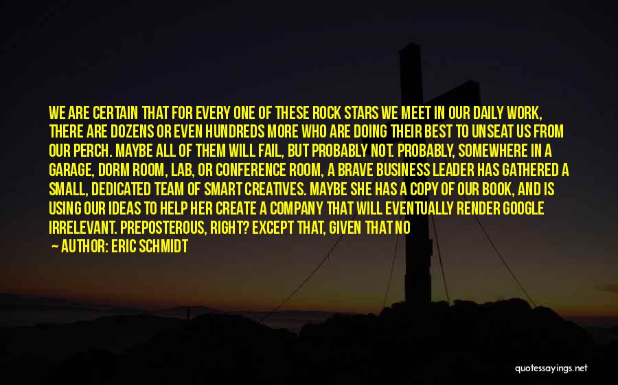 Rock Stars Quotes By Eric Schmidt Rock Stars Quotes By Eric Schmidt