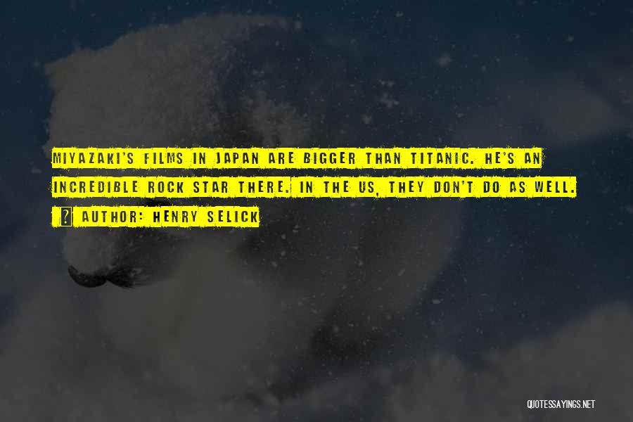 Rock Stars Quotes By Henry Selick Rock Stars Quotes By Henry Selick
