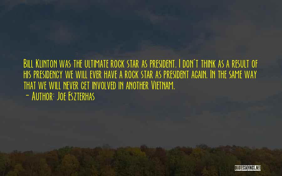 Rock Stars Quotes By Joe Eszterhas Rock Stars Quotes By Joe Eszterhas