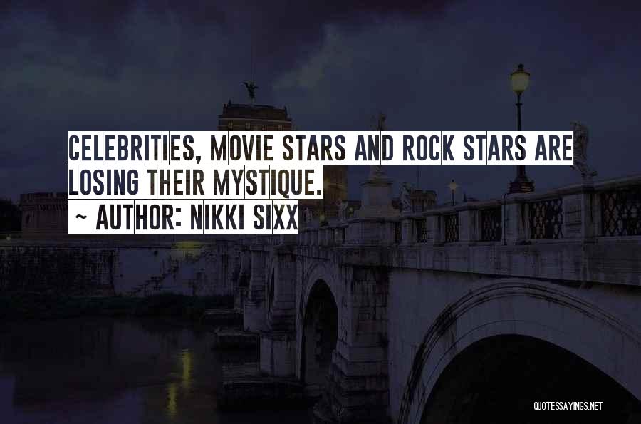 Rock Stars Quotes By Nikki Sixx Rock Stars Quotes By Nikki Sixx