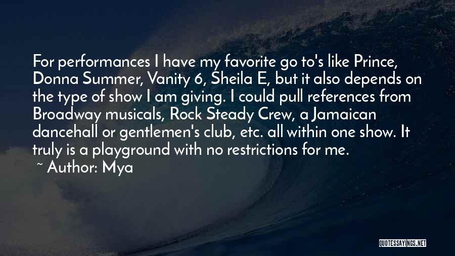 Rock Steady Quotes By Mya