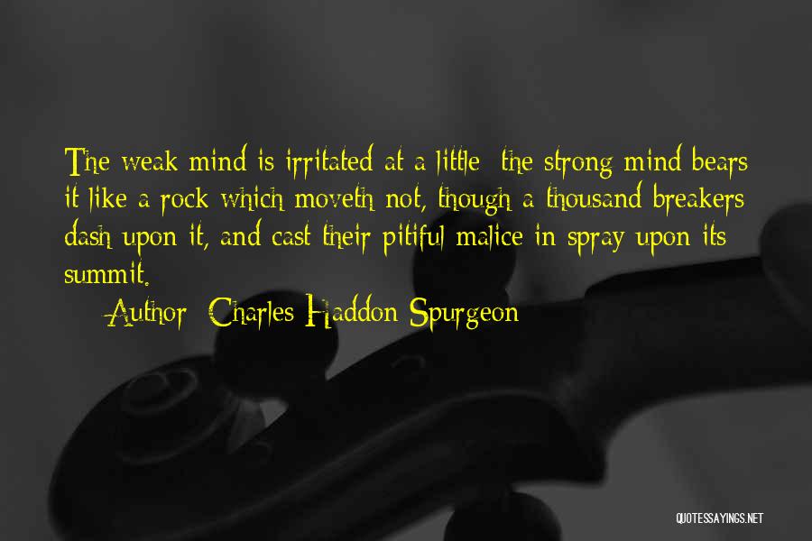 Rock Strong Quotes By Charles Haddon Spurgeon
