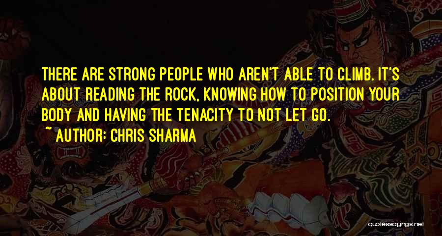 Rock Strong Quotes By Chris Sharma