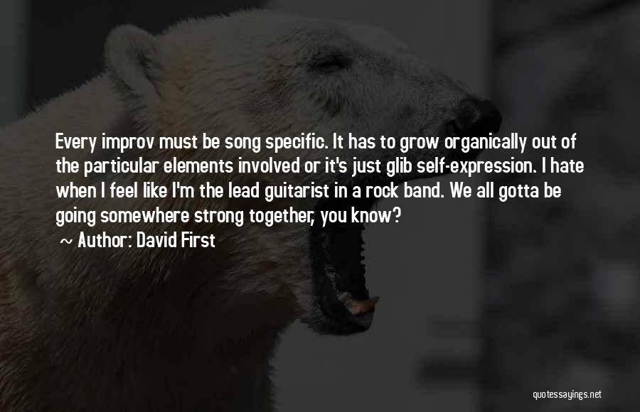 Rock Strong Quotes By David First