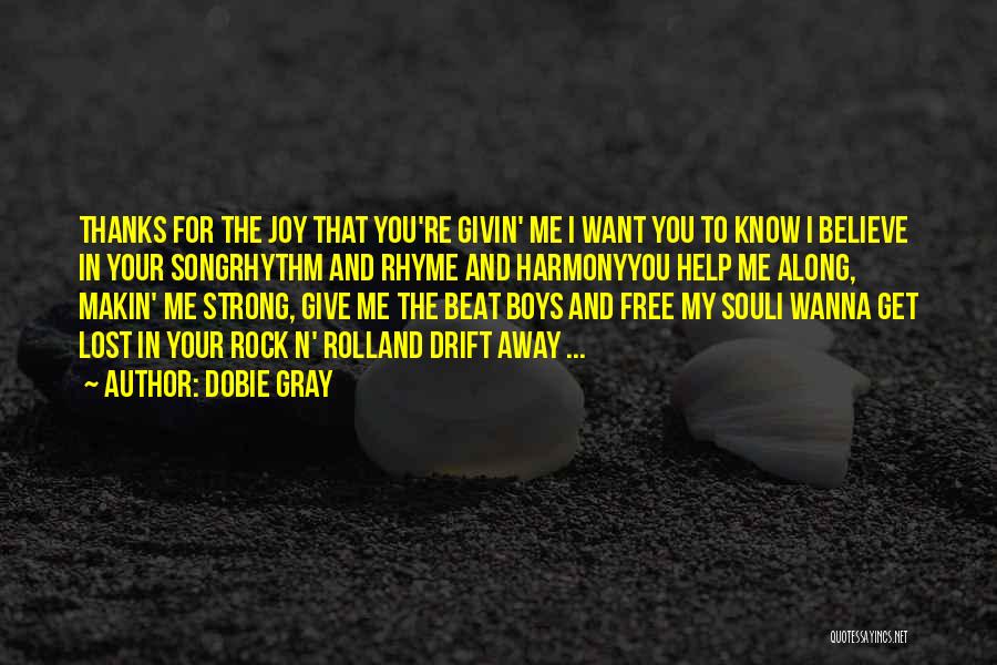 Rock Strong Quotes By Dobie Gray