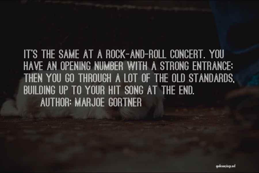 Rock Strong Quotes By Marjoe Gortner