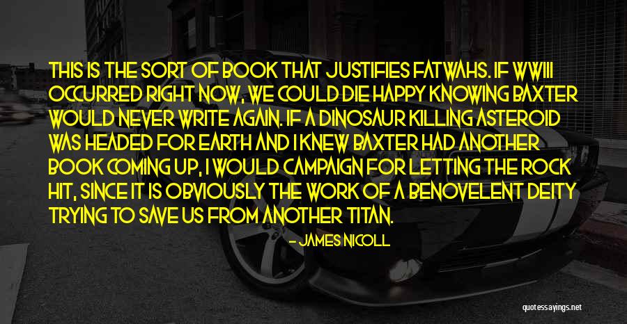 Rock Will Never Die Quotes By James Nicoll Rock Will Never Die Quotes By James Nicoll