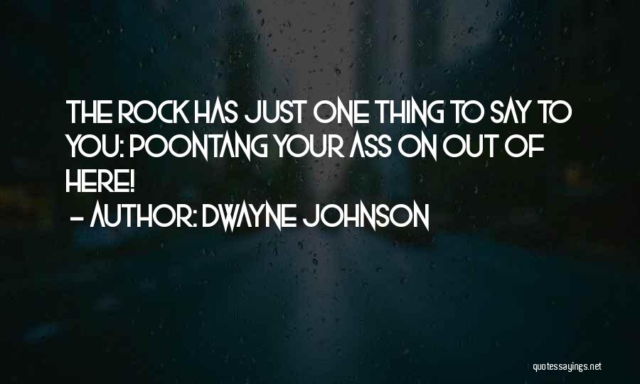 Rock Wwe Quotes By Dwayne Johnson