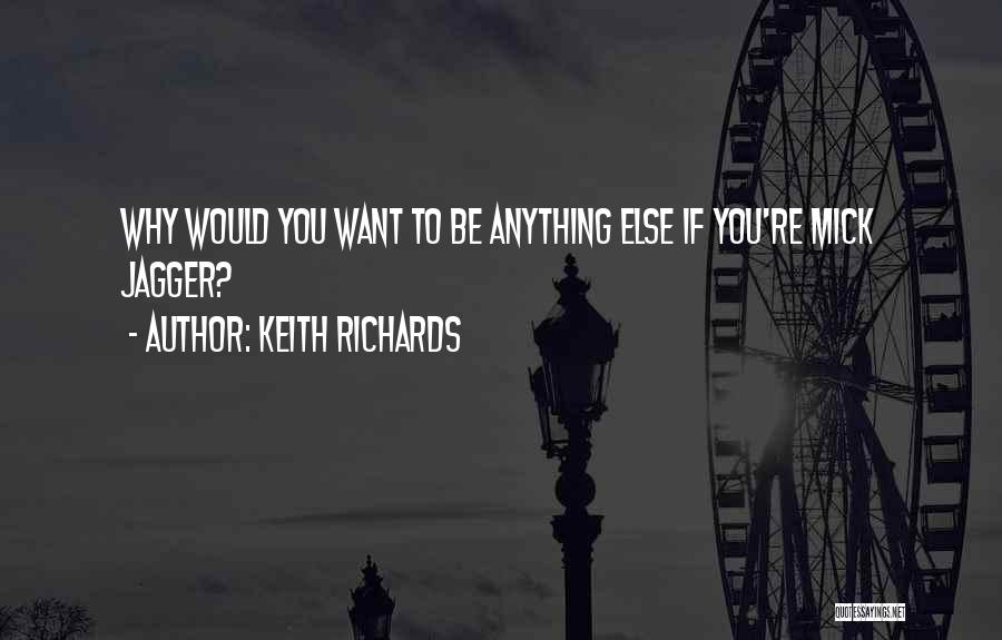 Rock You Quotes By Keith Richards