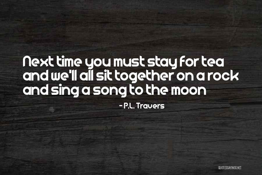 Rock You Quotes By P.L. Travers