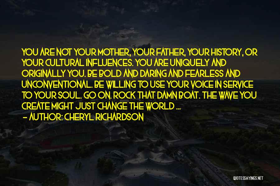 Rock Your World Quotes By Cheryl Richardson