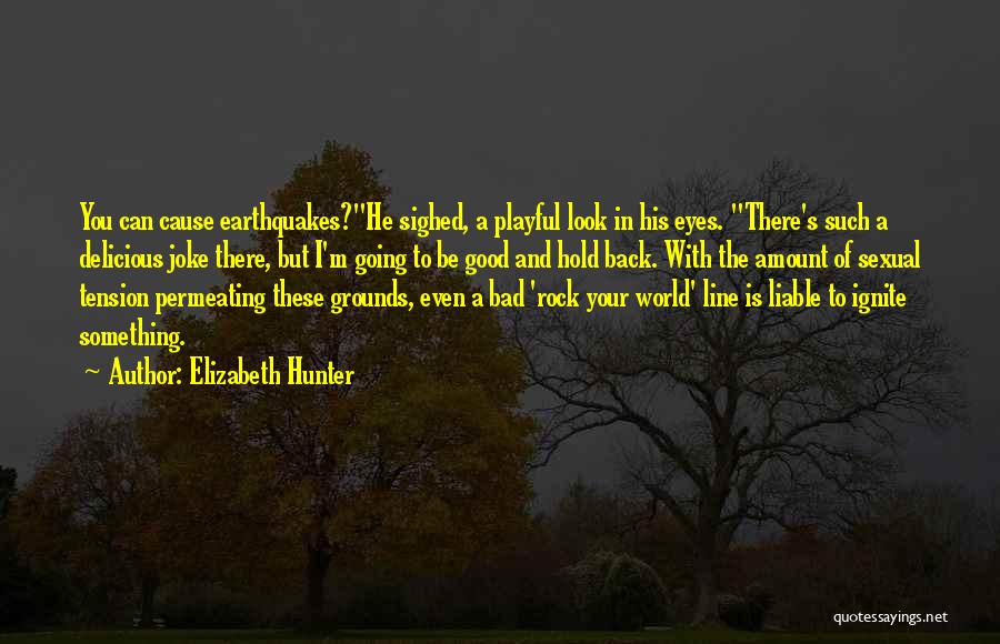 Rock Your World Quotes By Elizabeth Hunter