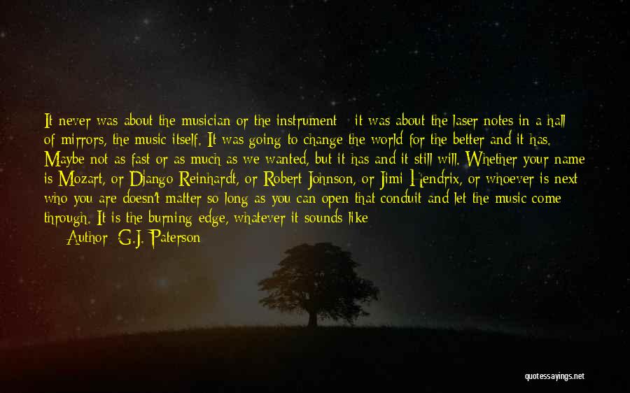 Rock Your World Quotes By G.J. Paterson