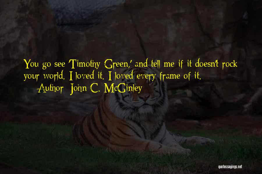 Rock Your World Quotes By John C. McGinley