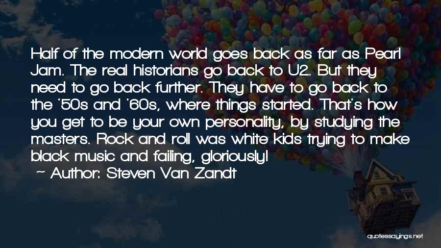 Rock Your World Quotes By Steven Van Zandt