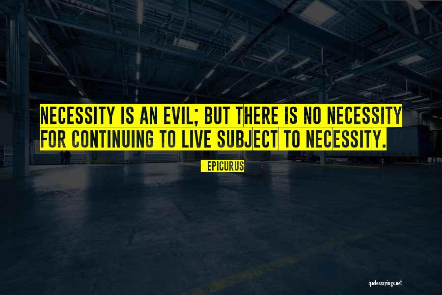 Rockburne Estate Quotes By Epicurus