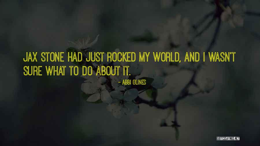 Rocked My World Quotes By Abbi Glines