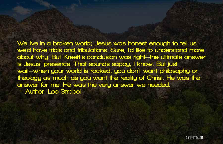 Rocked My World Quotes By Lee Strobel