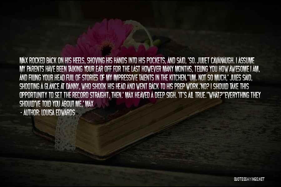 Rocked My World Quotes By Louisa Edwards Rocked My World Quotes By Louisa Edwards