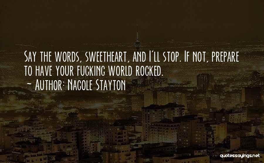 Rocked My World Quotes By Nacole Stayton