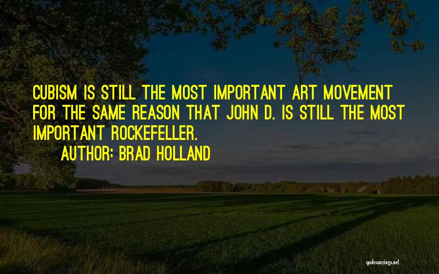 Rockefeller Quotes By Brad Holland