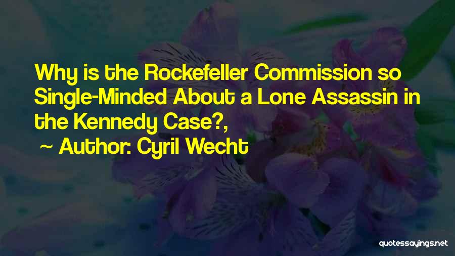 Rockefeller Quotes By Cyril Wecht