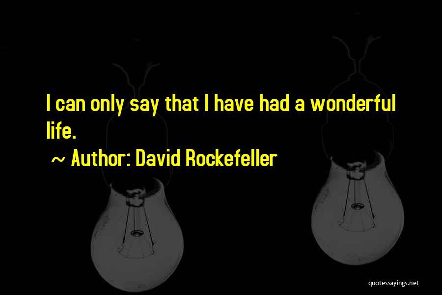 Rockefeller Quotes By David Rockefeller