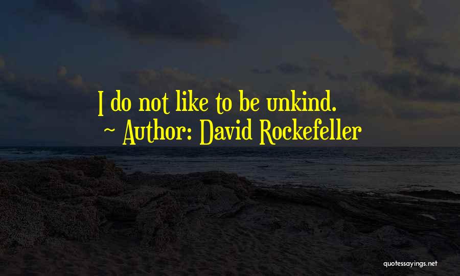 Rockefeller Quotes By David Rockefeller