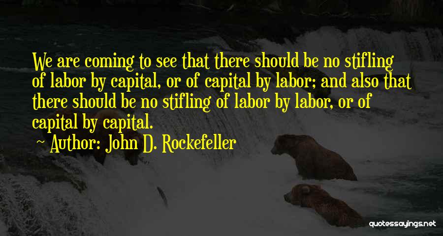 Rockefeller Quotes By John D. Rockefeller
