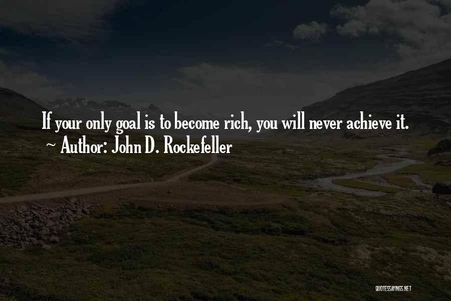 Rockefeller Quotes By John D. Rockefeller