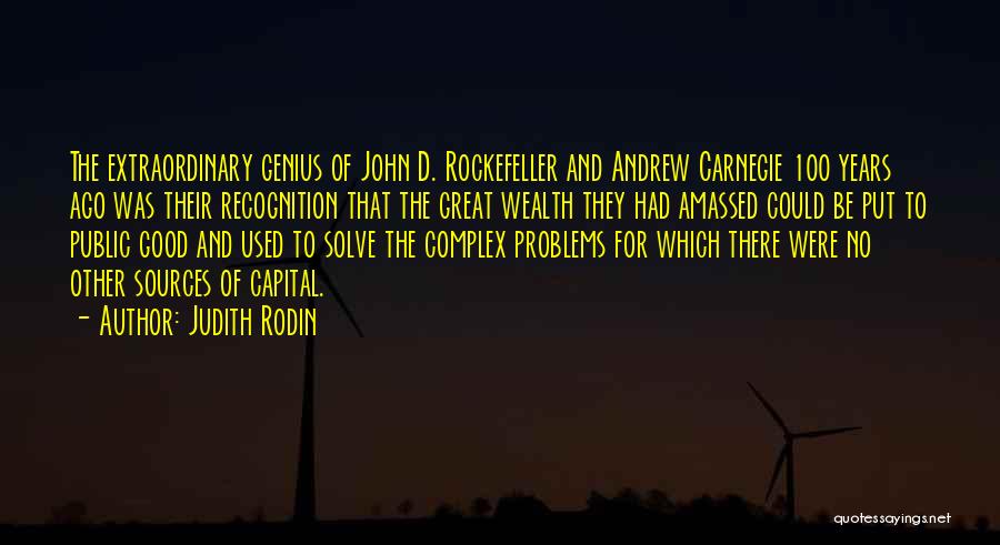 Rockefeller Quotes By Judith Rodin