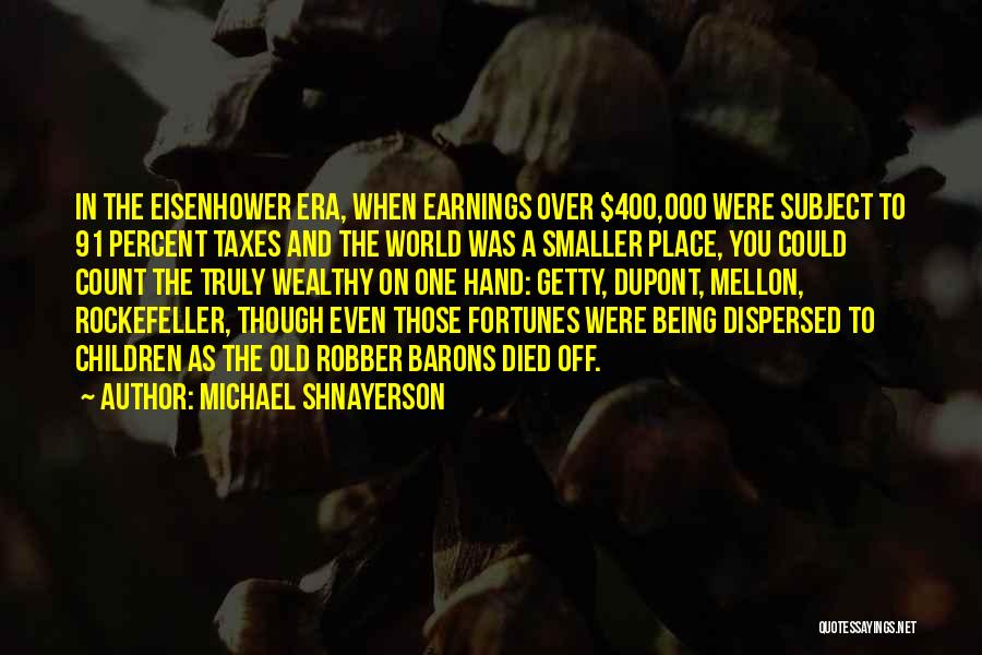 Rockefeller Quotes By Michael Shnayerson