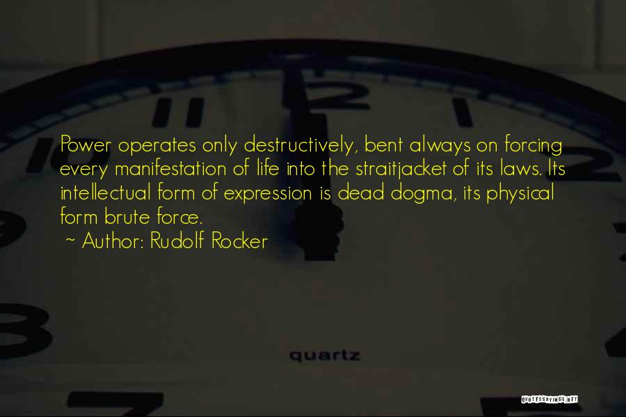 Rocker Life Quotes By Rudolf Rocker