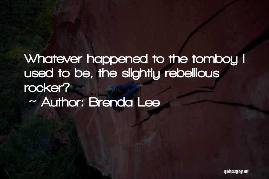 Rocker Quotes By Brenda Lee