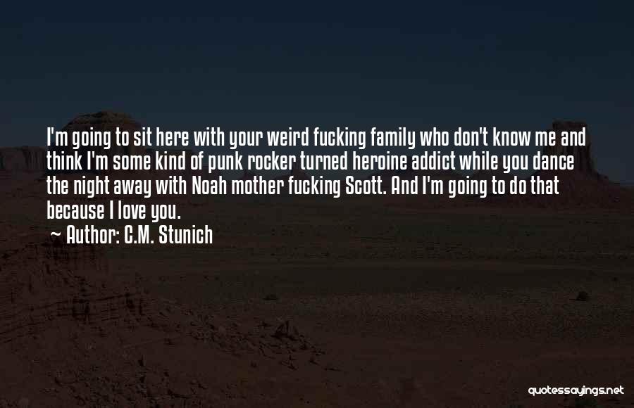 Rocker Quotes By C.M. Stunich Rocker Quotes By C.M. Stunich
