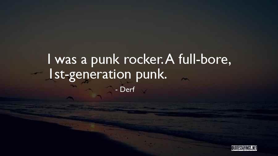 Rocker Quotes By Derf