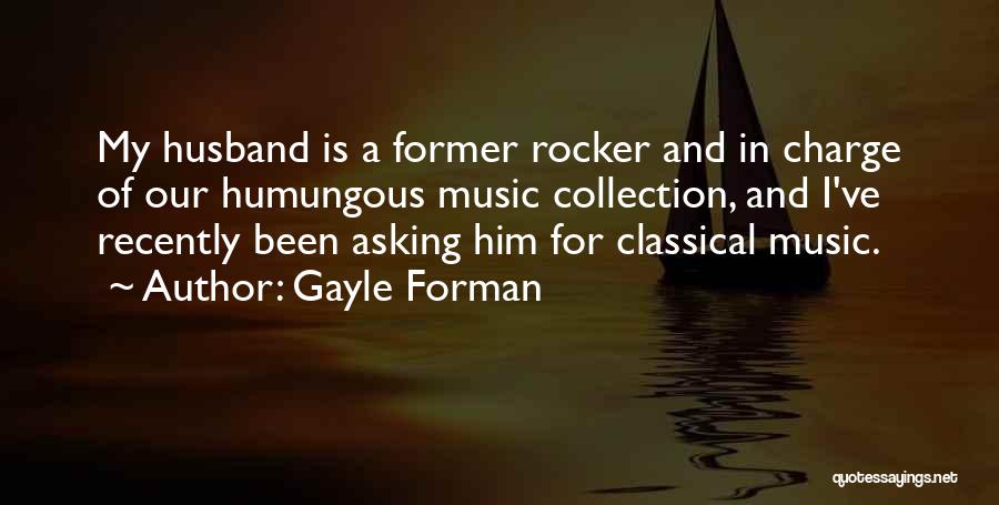 Rocker Quotes By Gayle Forman