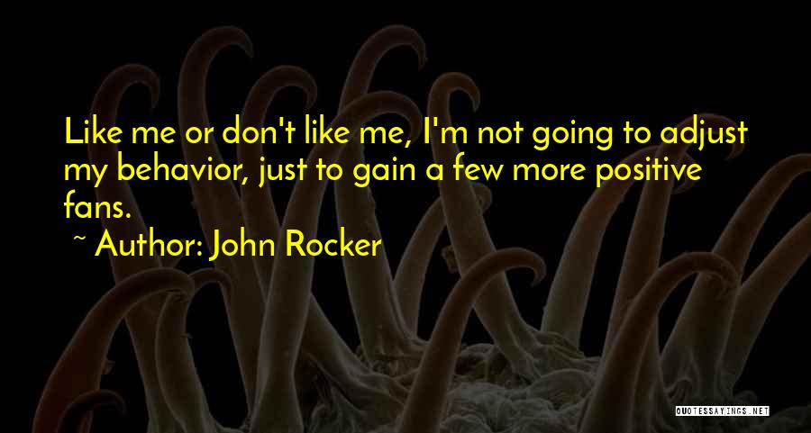 Rocker Quotes By John Rocker