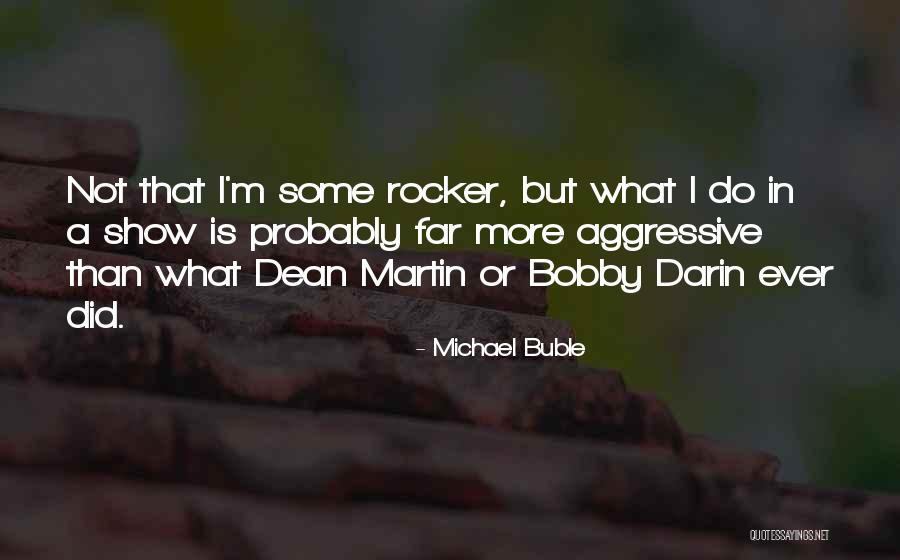 Rocker Quotes By Michael Buble