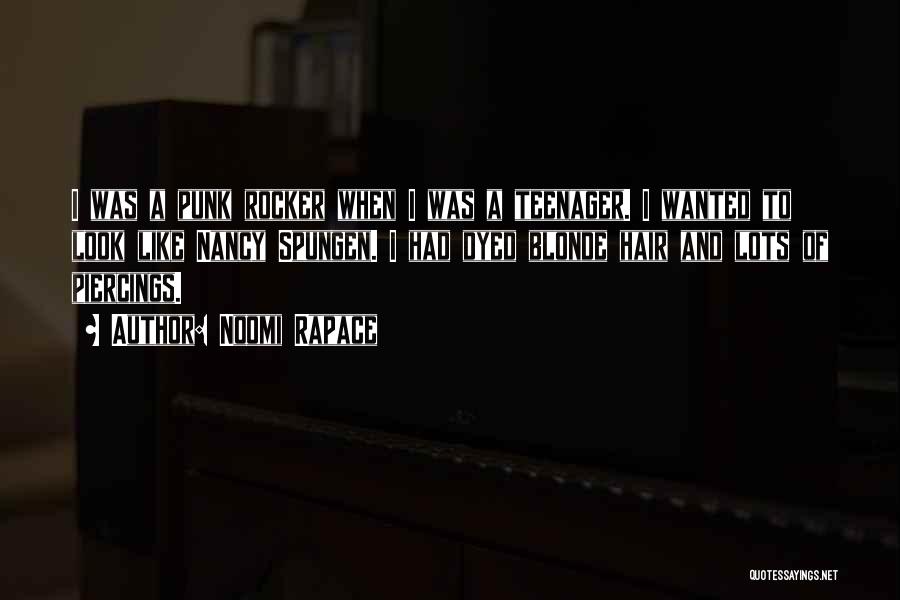 Rocker Quotes By Noomi Rapace Rocker Quotes By Noomi Rapace