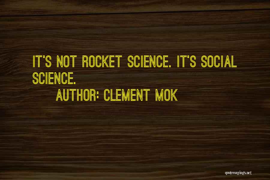 Rocket Science Quotes By Clement Mok
