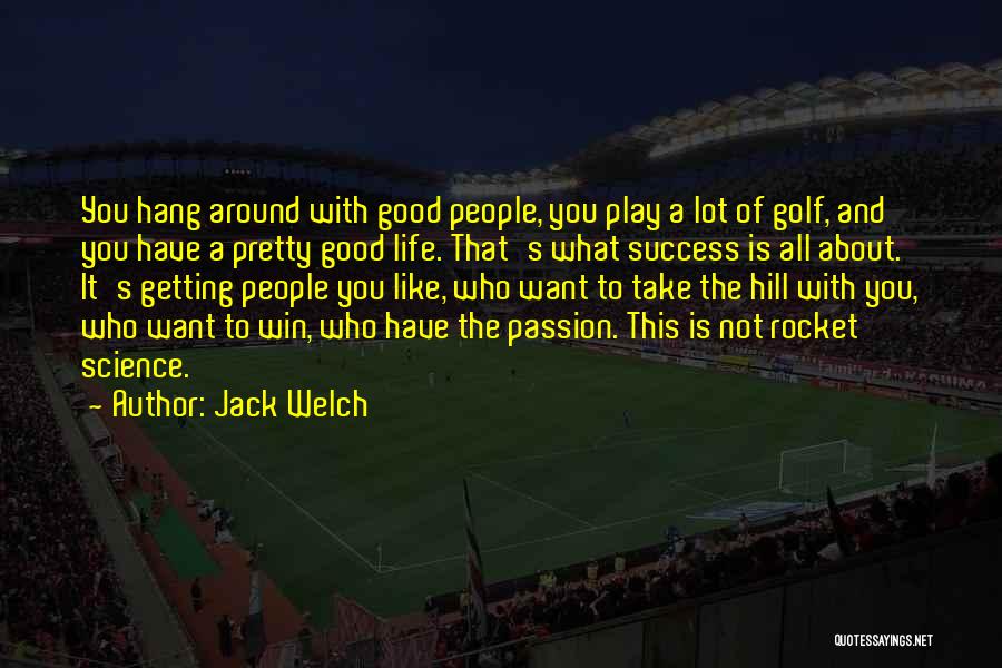 Rocket Science Quotes By Jack Welch
