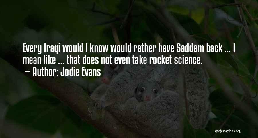 Rocket Science Quotes By Jodie Evans