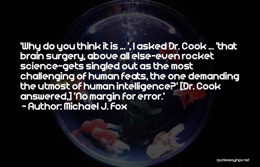 Rocket Science Quotes By Michael J. Fox