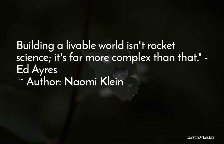 Rocket Science Quotes By Naomi Klein