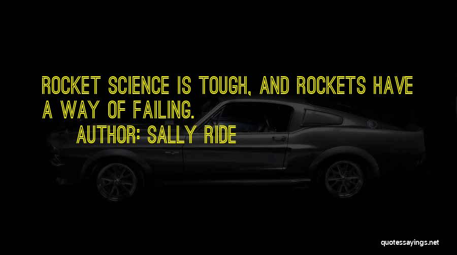 Rocket Science Quotes By Sally Ride