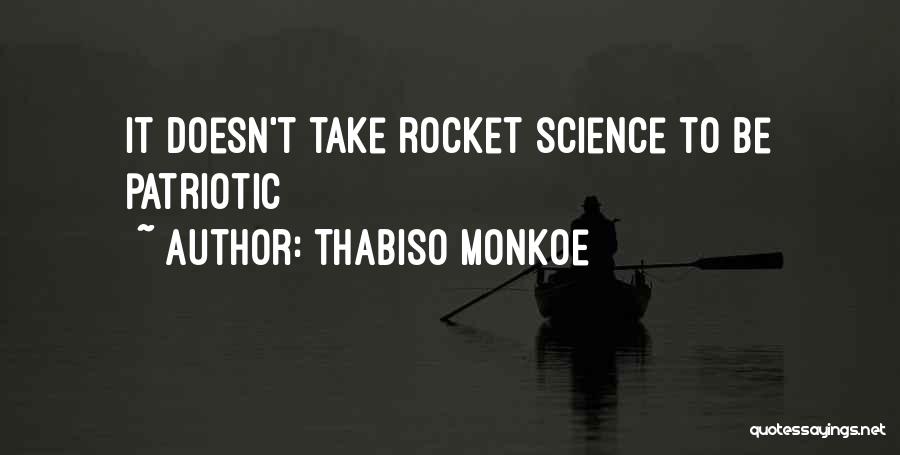 Rocket Science Quotes By Thabiso Monkoe