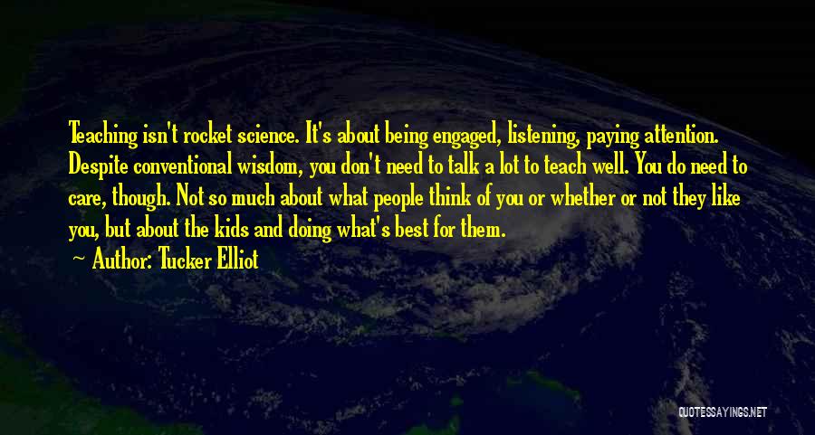 Rocket Science Quotes By Tucker Elliot