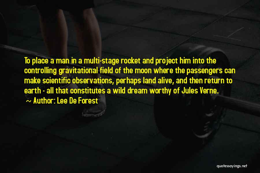 Rocket To The Moon Quotes By Lee De Forest